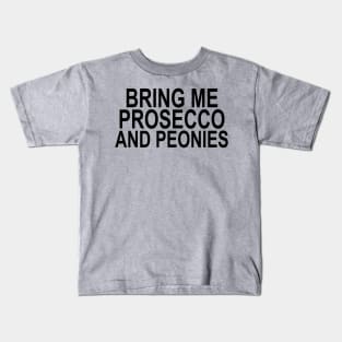 Bring Me Prosecco & Peonies Kids T-Shirt